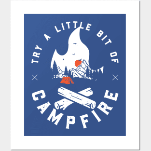 try a little bit of campfire 2 Posters and Art